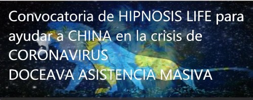 Convocatoria de HIPNOSIS LIFE para ayudar al resto de países de Europa y los Polos en la crisis de CORONAVIRUS – ONCEAVA ASISTENCIA MASIVA